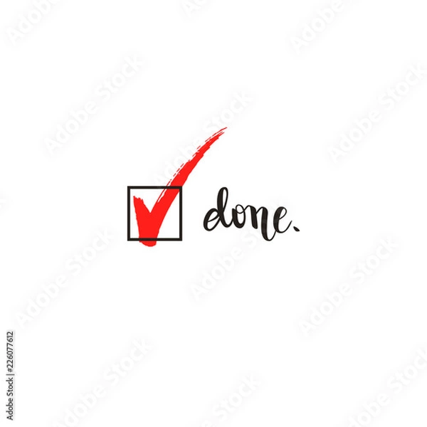 Fototapeta Done, check mark tick the box symbol and calligraphy, vector illustration