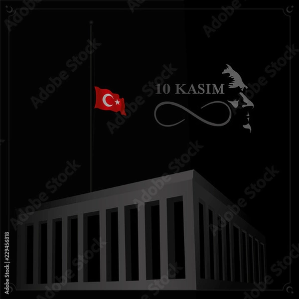 Obraz We will not forget 1938 November 10 death day Mustafa Kemal Ataturk , first president of Turkish Republic. translation Turkish. November 10, respect and remember forever