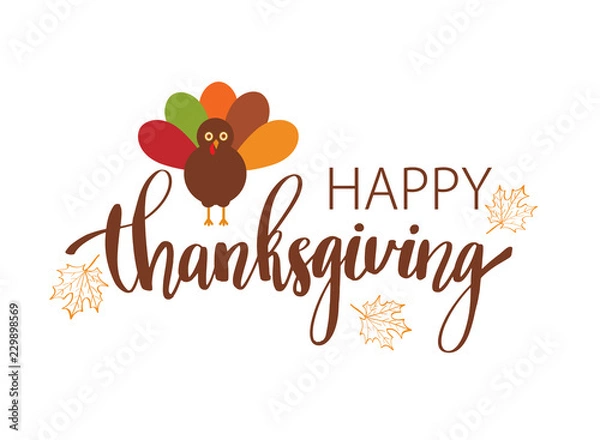 Fototapeta Ręcznie rysowane szczęśliwy plakat typografii Dziękczynienia. Uroczysty tekst z uroczym indykiem i liśćmi klonu na pocztówkę, ikonę lub odznakę. Cytat z wakacji napis kaligrafia wektor