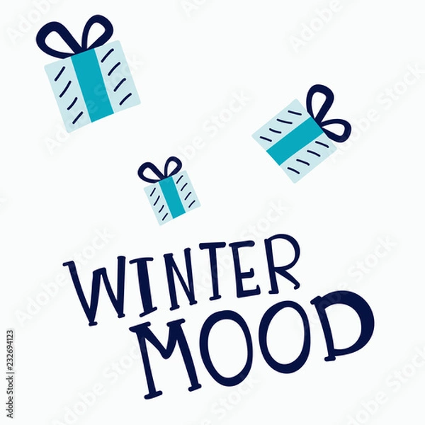 Obraz Cartoon illustration of falling presents  with unique hand lettering quote - Winter mood.