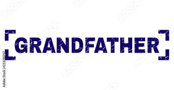 Fototapeta GRANDFATHER tag seal watermark with distress texture. Text tag is placed inside corners. Blue vector rubber print of GRANDFATHER with retro texture.