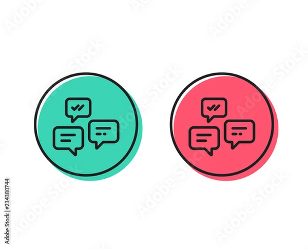 Fototapeta Chat Messages line icon. Conversation or SMS sign. Communication symbol. Positive and negative circle buttons concept. Good or bad symbols. Chat Messages Vector
