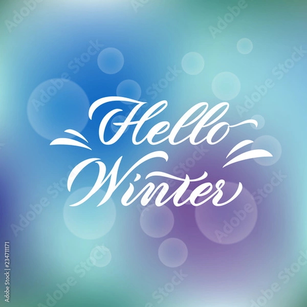 Obraz Hello Winter poster. Vector illustration of hand-lettered winter greetings. Hand-lettered winter message with background. Decorative banner with hand-lettered winter message. EPS 10