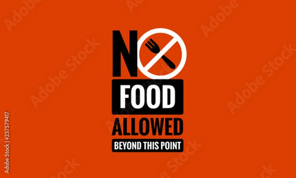 Fototapeta No Outside Food Allowed Beyond This Point Sign 