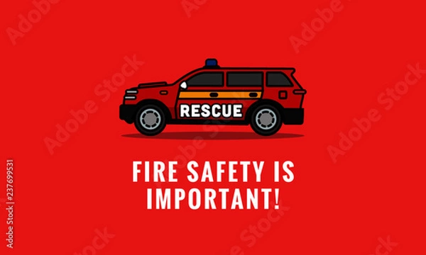 Obraz Fire Safety is Important Quote Poster with Rescue Emergency SUV Car Vector Illustration
