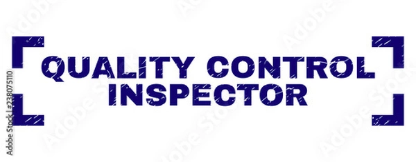 Obraz QUALITY CONTROL INSPECTOR caption seal print with corroded texture. Text caption is placed inside corners. Blue vector rubber print of QUALITY CONTROL INSPECTOR with grunge texture.
