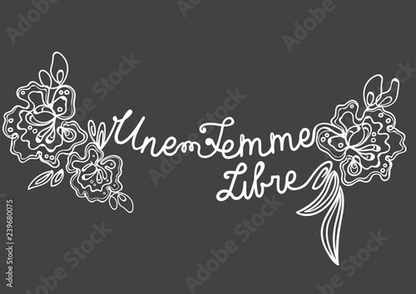 Fototapeta Cord embroidery design idea. Vector illustration of fashion decor for clothes, t shirt. Abstract linear black and white knit flowers with french lettering Une Femme Libre