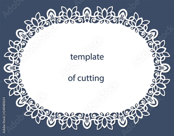 Fototapeta Greeting card of the oval shape with a decorative border on the edge, doily of paper under the cake, template for cutting, wedding invitation, decorative plate is laser cut, vector illustrations.