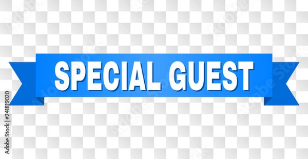 Fototapeta SPECIAL GUEST text on a ribbon. Designed with white caption and blue stripe. Vector banner with SPECIAL GUEST tag on a transparent background.