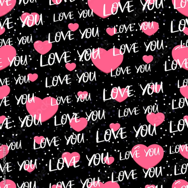 Fototapeta Vector seamless pattern Happy Valentine's Day. Large, small heart on an isolated black background. Vector illustration for greeting card or poster. Text "I love you."