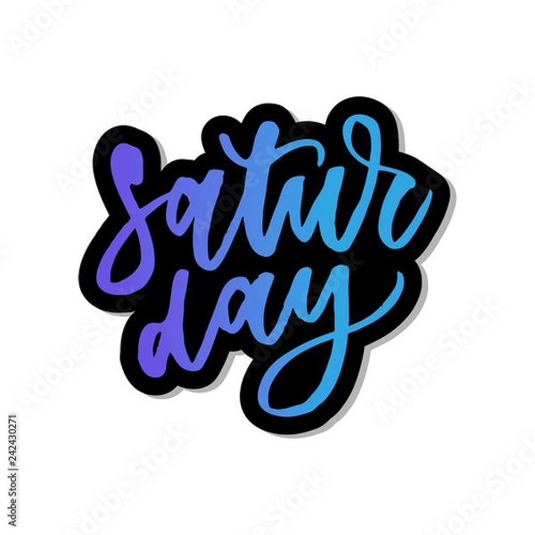 Fototapeta Saturday, day of the week, hand drawn lettering. Calligraphic element for your design. Vector illustration.
