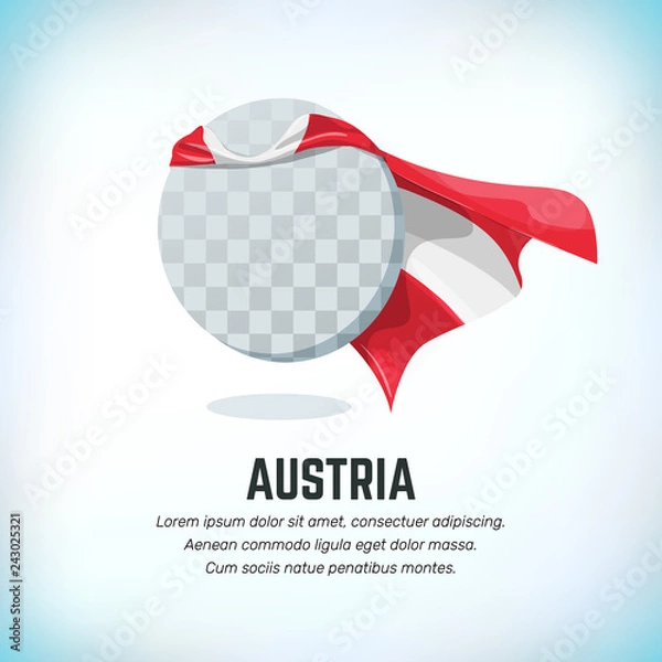Fototapeta Austria flag. Round flying template with national color cloak. Can be used with logo or mascot. Use for sport or political symbol. Flag Day. Independence Day. National holiday. Travel icon. Vector
