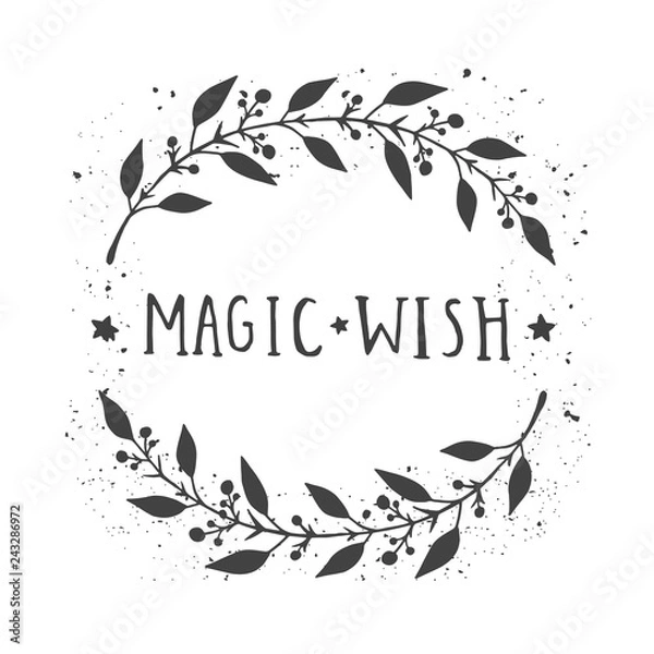 Fototapeta Vector hand drawn illustration of text MAGIC WISH and floral round frame with grunge ink texture.