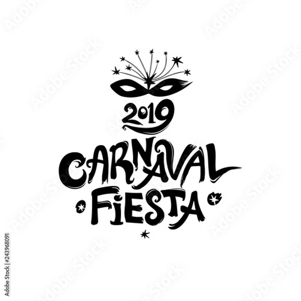 Fototapeta Carnaval Fiesta. 2019. Logo w języku hiszpańskim. Przetłumaczone jako impreza karnawałowa. Ręcznie rysowane szablon wektor z maską maskującą. Czarny wektor wzór na białym tle.