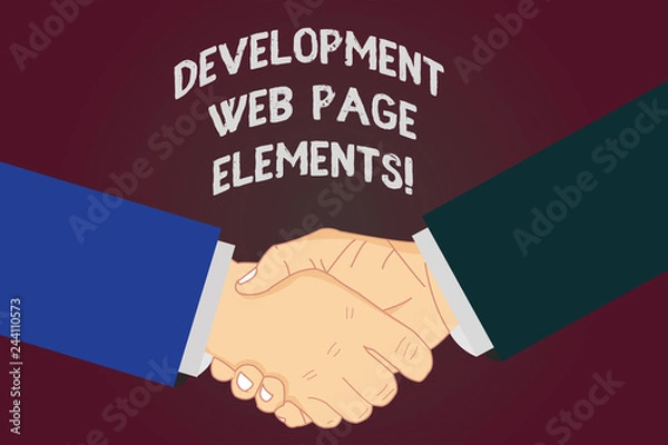 Fototapeta Writing note showing Development Web Page Elements. Business photo showcasing Website design online sites developing Hu analysis Shaking Hands on Agreement Sign of Respect and Honor