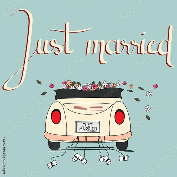Obraz Wedding invitation card. Just married handlettering with wedding car and flowers. Vector illustration.