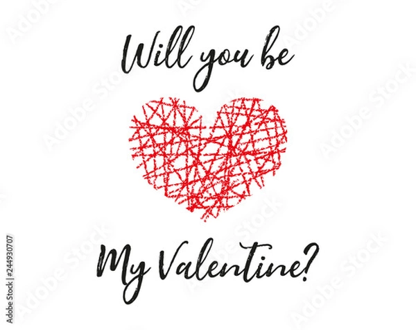 Obraz Greeting card with lettering for Valentine`s day . "Will you be my Valentine" inscription. Hand written calligraphy. Romantic text.