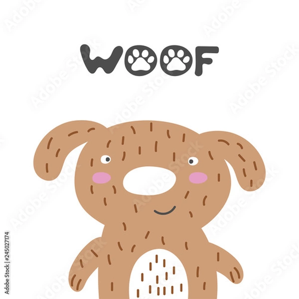 Fototapeta Child shower poster with cute smile brown dog and  hand drawn text. Vector funny animal for baby graphic suit printing. Kid print with lettering - woof. Greeting card design