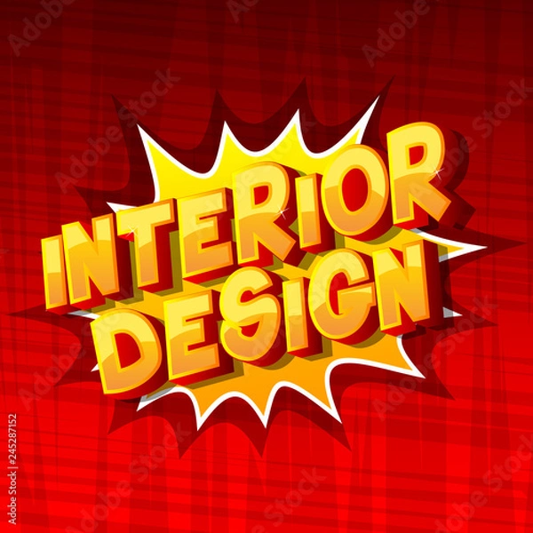Fototapeta Interior Design - Vector illustrated comic book style phrase on abstract background.