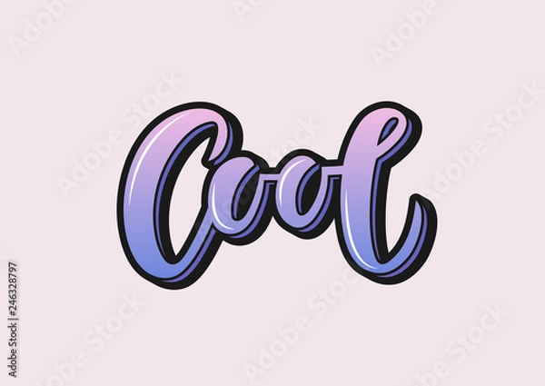 Obraz Hand drawn lettering phrase Cool