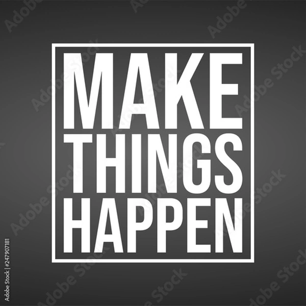 Fototapeta make things happen. successful quote with modern background vector