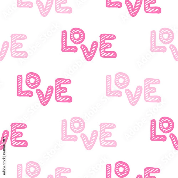 Obraz Love seamless pattern. Happy Valentines Day greeting card. Hand. Vector illustration isolated on white background.