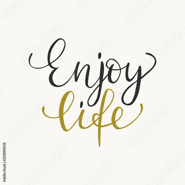 Fototapeta Enjoy life typography phrase, Inspirational quote, slogan. Brush calligraphy. T shirt graphics, print design. Isolated Vector illustration
