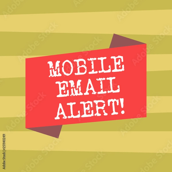 Obraz Text sign showing Mobile Email Alert. Conceptual photo machine to demonstrating communication that is time sensitive Blank Color Folded Banner Strip Flat Style photo for Announcement Poster