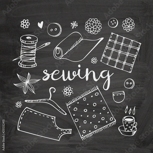 Fototapeta Sewing vector doodle set, fabric, thread, bobbin, needle, button, hanger, pattern and cup of tea on chalkboard background