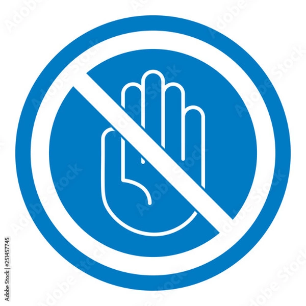 Fototapeta DO NOT TOUCH - Schild - Piktogramm - blau weiß 