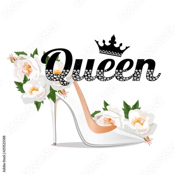 Fototapeta Queen- slogan with rhinestones and branches. Beautiful print for t-shirts, textiles and postcards. Letters with crystals and flowers. A Shoe with flowers and text. Vector illustration.