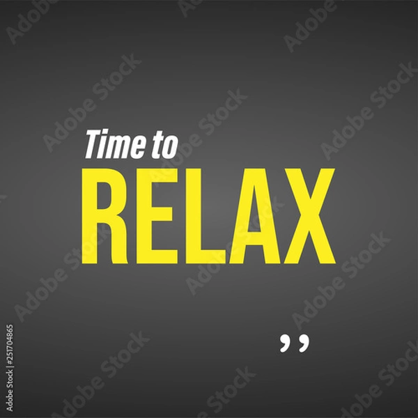 Obraz time to relax. Life quote with modern background vector