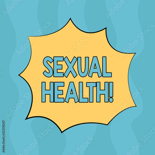 Obraz Conceptual hand writing showing Sexual Health. Business photo text STD prevention Use Protection Healthy Habits Sex Care Explosion Blast Scream Speech Bubble for Promotion Ads