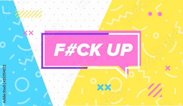 Fototapeta F..ck up vector banner design template with geometric shapes.