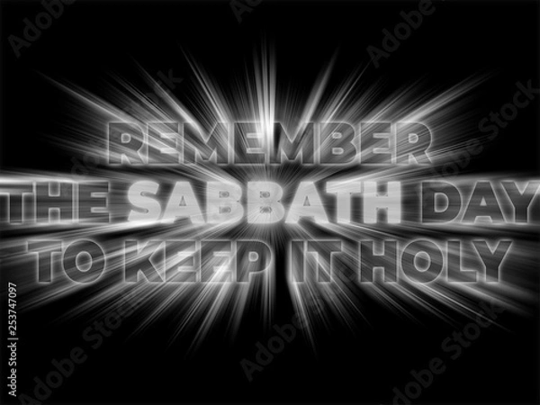Obraz Remember the Sabbath Day to Keep it Holy - Bible  motivation quote poster