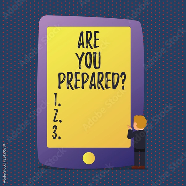 Fototapeta Handwriting text Are You Preparedquestion. Conceptual photo Ready Preparedness Readiness Assessment Evaluation