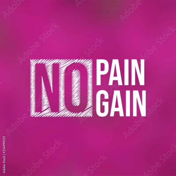 Obraz no pain no gain. successful quote with modern background vector