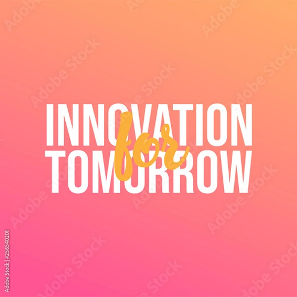 Fototapeta Innovation for tomorrow. Life quote with modern background vector