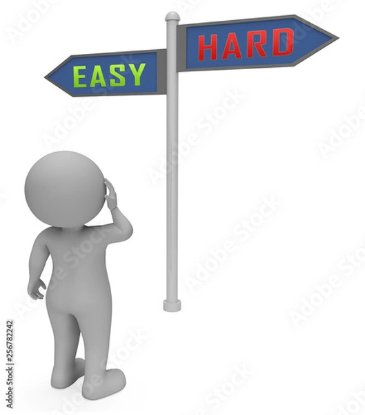 Fototapeta Easy Vs Hard Signpost Portrays Choice Of Simple Or Difficult Way - 3d Illustration
