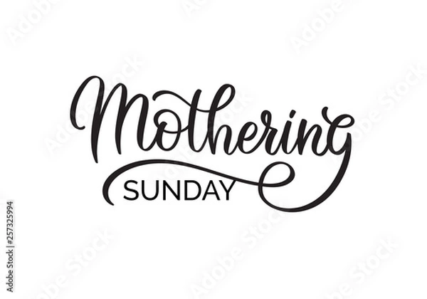 Fototapeta Mothering Sunday writing. Typography, lettering with handwritten calligraphy text isolated on white background.