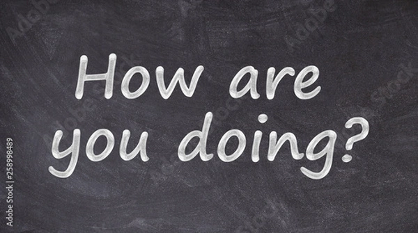 Obraz How are you doing written on blackboard