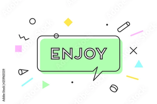 Obraz Enjoy. Banner, speech bubble, poster and sticker concept