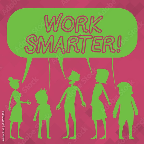 Fototapeta Word writing text Work Smarter. Business photo showcasing its better to efficient and productive than waste time Silhouette Figure of People Talking and Sharing One Colorful Speech Bubble