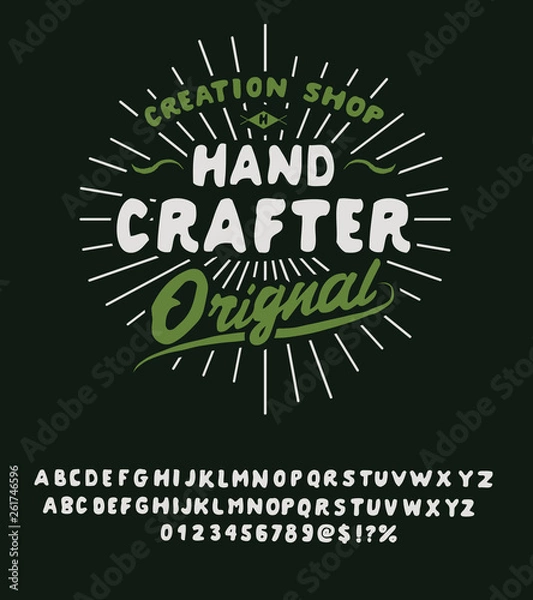 Fototapeta Hand Crafter. Original hand made typeface. Handmade logo and font. Old school. Retro and vintage hadmade logo and font. Print on clothes, sticker.