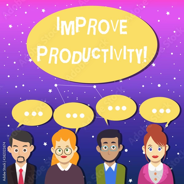 Fototapeta Writing note showing Improve Productivity. Business concept for Increase the amount of goods and services available Group of Business People with Speech Bubble with Three Dots