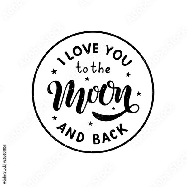Obraz I love you to the moon and back - Hand written lettering phrase.