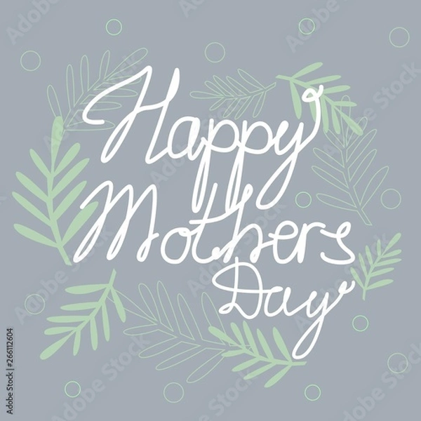Fototapeta Celebration Mothers Day Text with Leaves on Grey Background Cute Greeting Card Vector Illustration