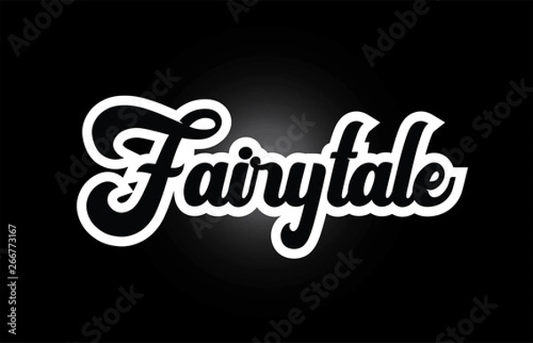 Fototapeta black and white Fairytale hand written word text for typography logo icon design