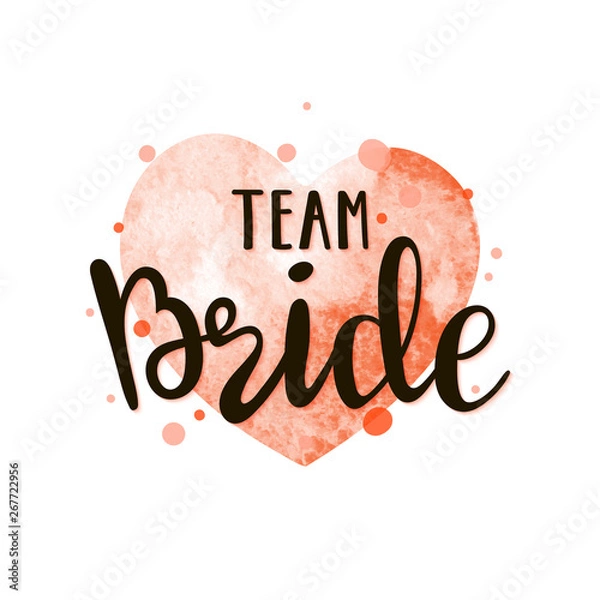 Fototapeta Bride team lettering suitable for print on shirt, hoody, poster or card. Handwritten text vector template for bachelorette party.
