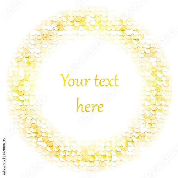 Obraz Sequins sparkling yellow gold circle. White background. illustration. Place for text.